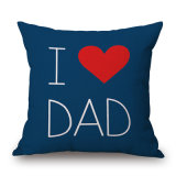 I Love Dad Digital Printed Cushion Cover for Home Decoration (35C0213)